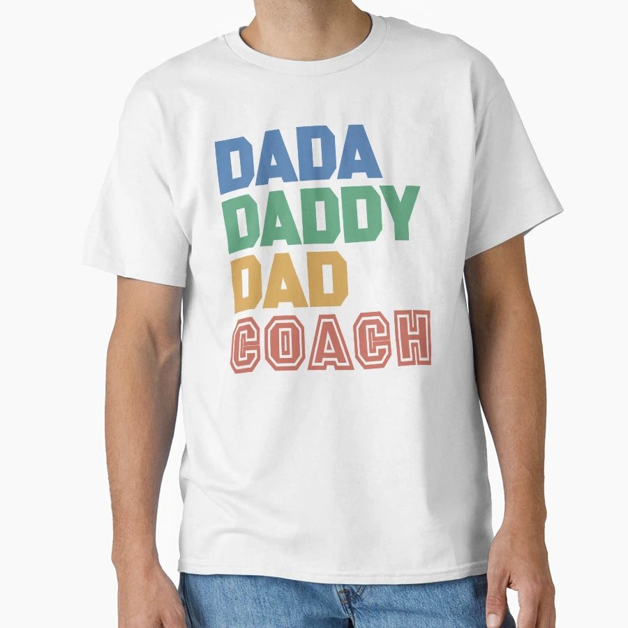 Funny Dada Daddy Dad Coach T-Shirt - Casual Everyday Wear for Adults - T-Shirt, Sweatshirt, Hoodie