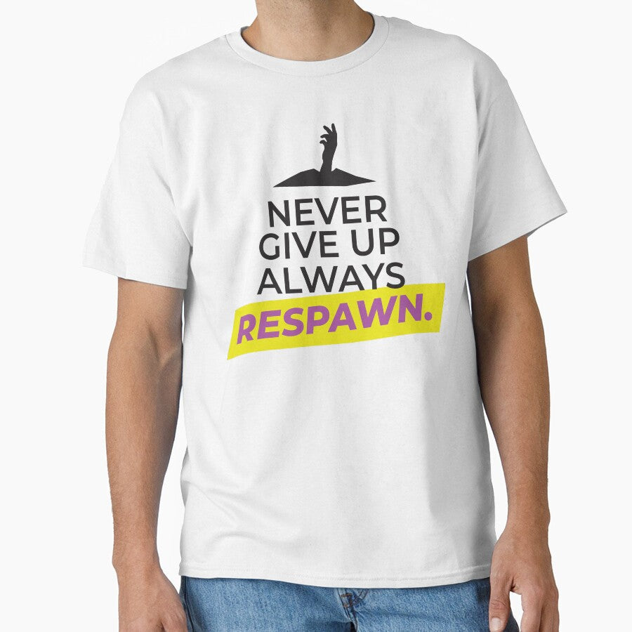 Never Give UP, always RESPAWN by FreshCorner - Adult & Kids T-Shirts, Sweatshirts & Hoodies apparel design preview 1