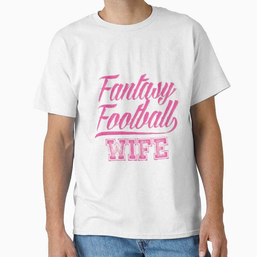 Fantasy Football Wife Life T-Shirt - Custom Art Print for Adults - T-Shirt, Sweatshirt, Hoodie