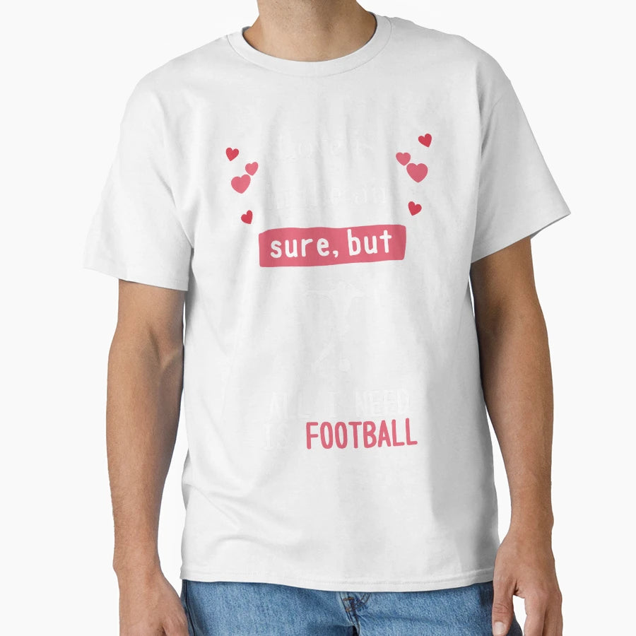 Love Is Air Sure But All I Need Is T-Shirt - Trendy Graphic Men Women - T-Shirt, Sweatshirt, Hoodie