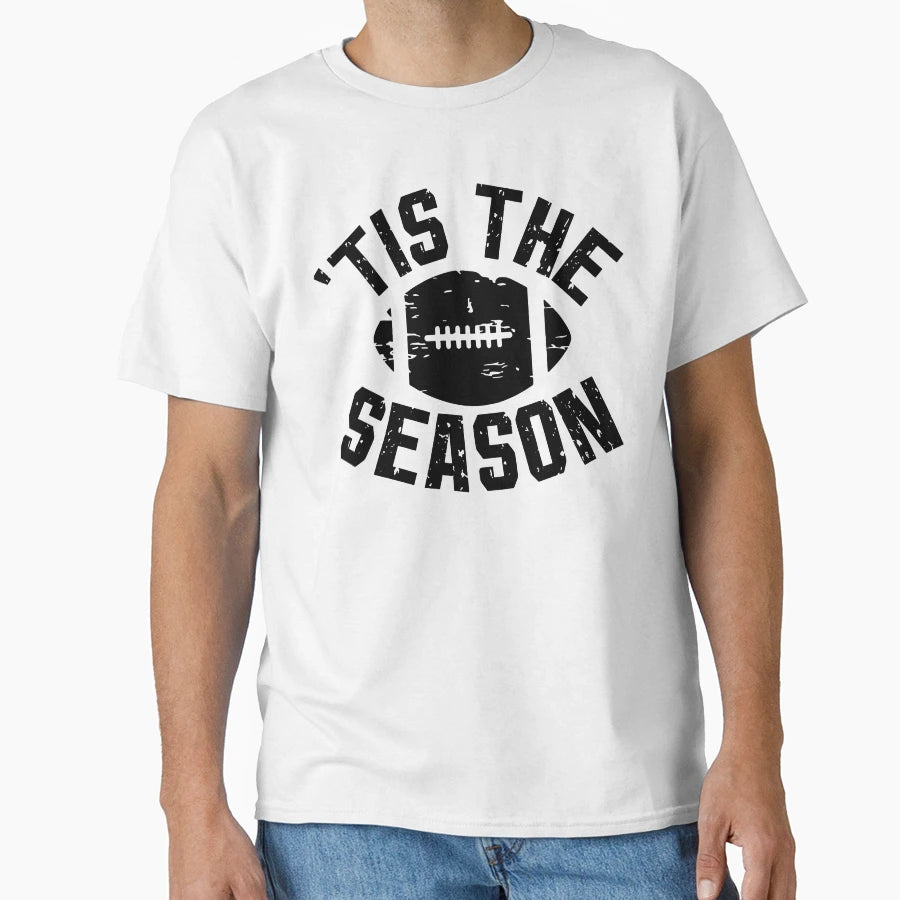 Tis Season Football Season Sports Football T-Shirt - Graphic Print Unisex - T-Shirt, Sweatshirt, Hoodie