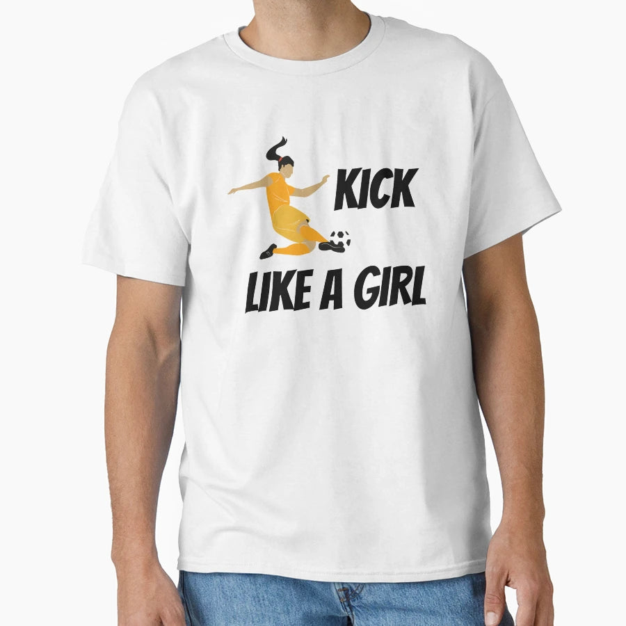 Kick Like T-Shirt - Fun Novelty Design Unisex - T-Shirt, Sweatshirt, Hoodie