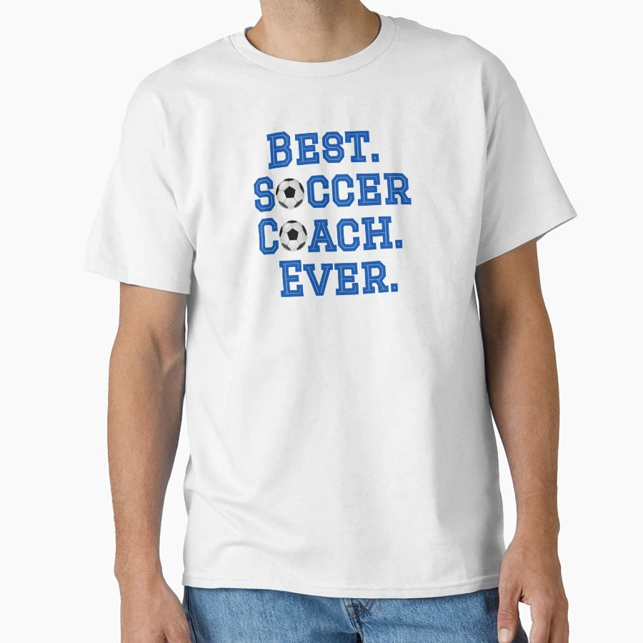Best Soccer Coach T-Shirt - Fun Novelty Design for Adults - T-Shirt, Sweatshirt, Hoodie