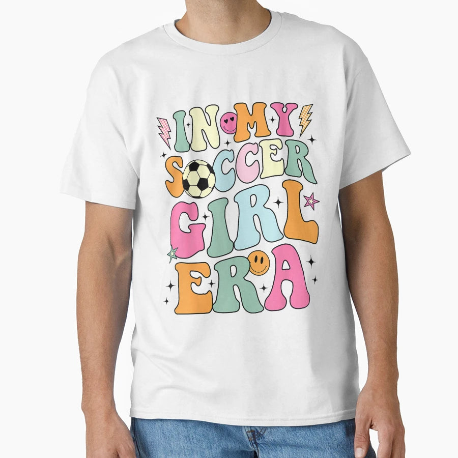 My Soccer Era Groovy Soccer T-Shirt - Casual Everyday Wear Unisex - T-Shirt, Sweatshirt, Hoodie