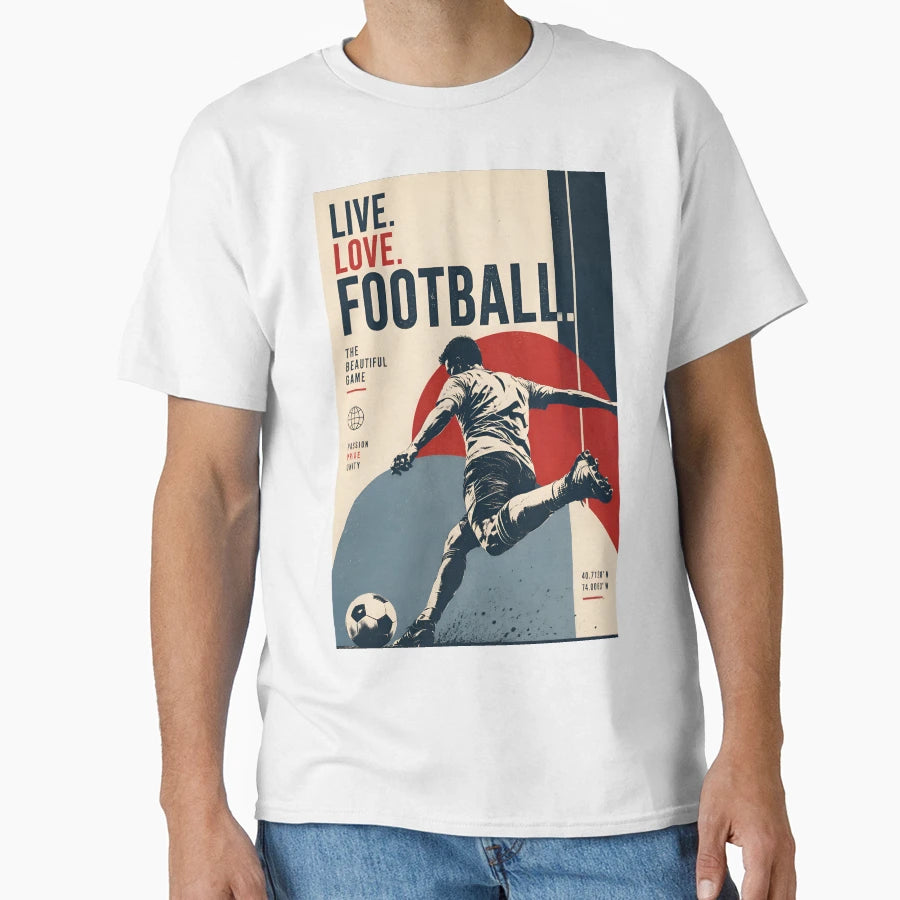 Soccer T-Shirt - Fun Novelty Design Unisex - T-Shirt, Sweatshirt, Hoodie