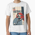 Soccer T-Shirt - Fun Novelty Design Unisex - T-Shirt, Sweatshirt, Hoodie