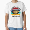 Football Is My Valentine Romance Sports T-Shirt - Streetwear Style Unisex - T-Shirt, Sweatshirt, Hoodie