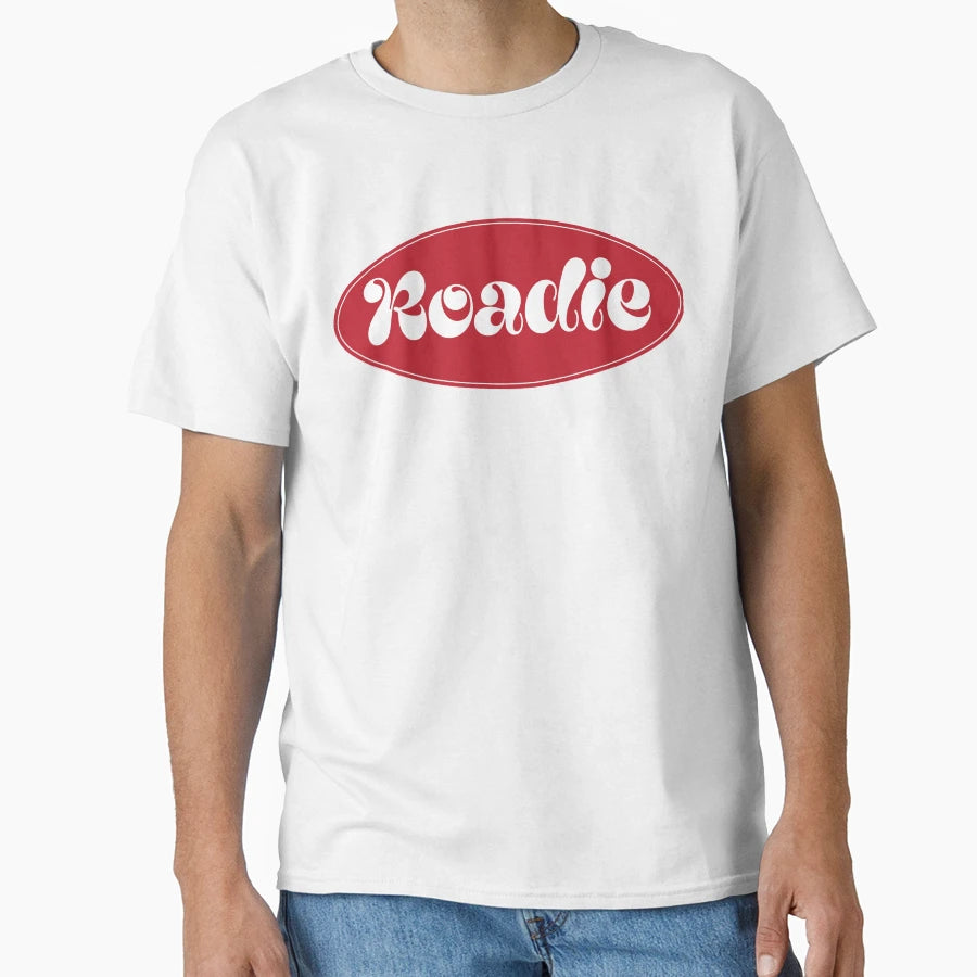 Roadie Or T-Shirt - Novelty Apparel for Adults - T-Shirt, Sweatshirt, Hoodie
