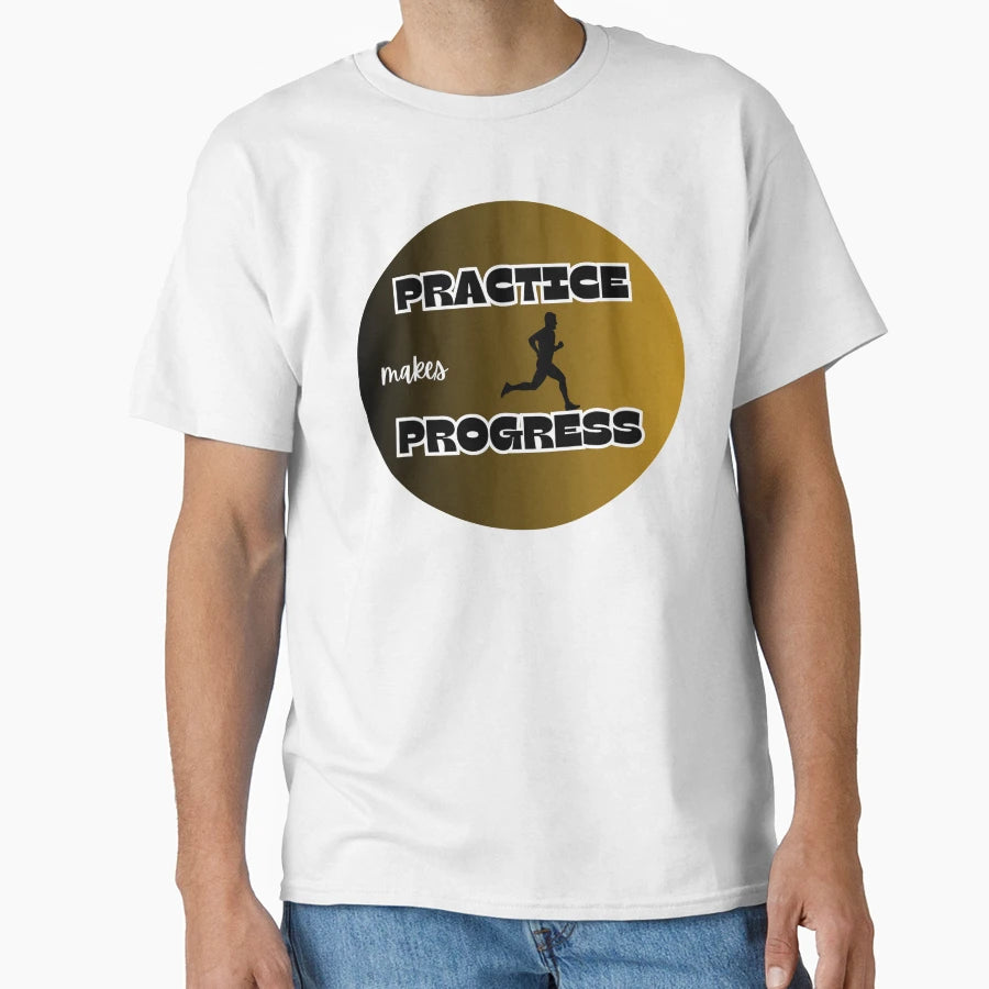 Practice Makes Progress Runner T-Shirt - Fun Novelty Design for Adults - T-Shirt, Sweatshirt, Hoodie