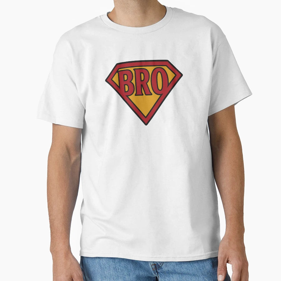 Super Bro T-Shirt - Fun Novelty Design Men Women - T-Shirt, Sweatshirt, Hoodie