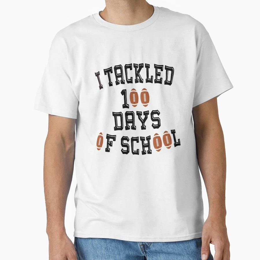 Funny School I Tackled 100 Days School T-Shirt - Trendy Graphic for Adults - T-Shirt, Sweatshirt, Hoodie