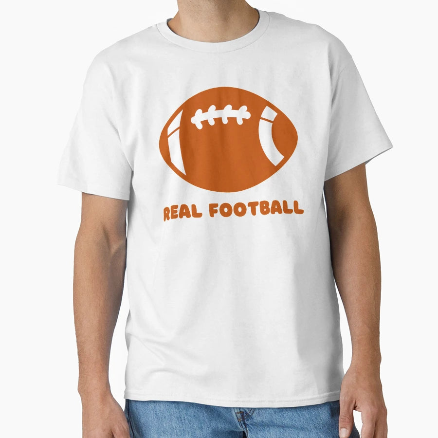 Real Football T-Shirt - Minimalist Print Men Women - T-Shirt, Sweatshirt, Hoodie