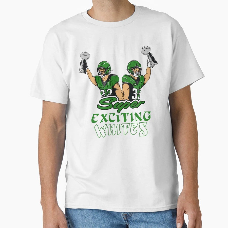 Super Exciting Whites T-Shirt - Trendy Graphic Men Women - T-Shirt, Sweatshirt, Hoodie