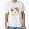 Coach Off Duty End Season Coach Off T-Shirt - Unique Graphic for Adults - T-Shirt, Sweatshirt, Hoodie