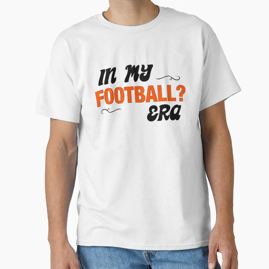 My Football Era Orange T-Shirt - Casual Everyday Wear Men Women - T-Shirt, Sweatshirt, Hoodie