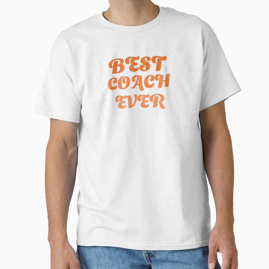 Best Coach Ever T-Shirt - Minimalist Print Unisex - T-Shirt, Sweatshirt, Hoodie