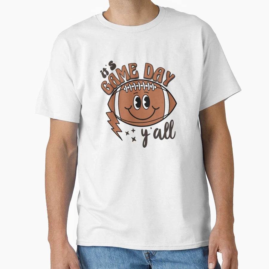 Its Game Day Yall T-Shirt - Graphic Print Unisex - T-Shirt, Sweatshirt, Hoodie