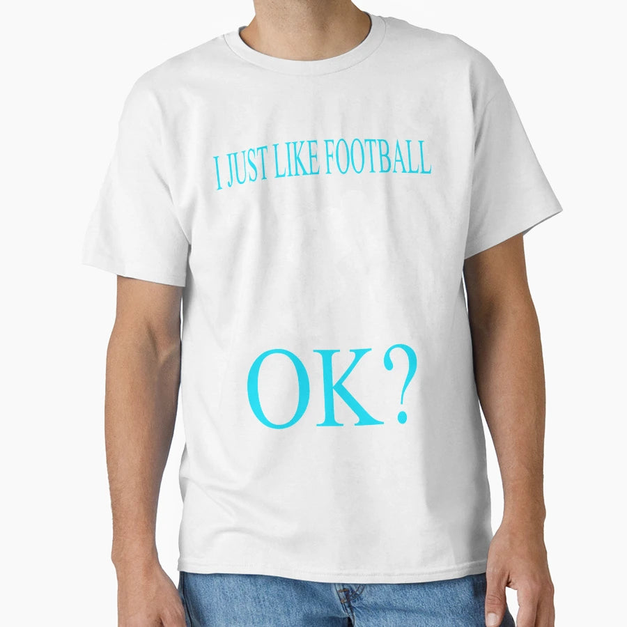 Its Football Thing You Wouldnt T-Shirt - Fun Novelty Design Unisex - T-Shirt, Sweatshirt, Hoodie