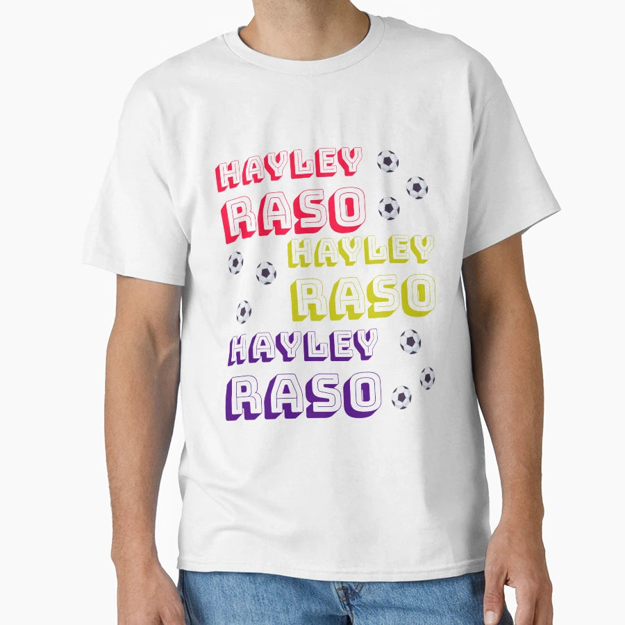 Hayley Raso T-Shirt - Unique Graphic Men Women - T-Shirt, Sweatshirt, Hoodie