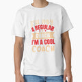 Im Not Regular Coach Im Coach Dark T-Shirt - Minimalist Print for Adults - T-Shirt, Sweatshirt, Hoodie