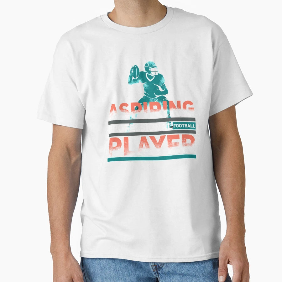 Aspiring Professional Football Player T-Shirt - Trendy Graphic Men Women - T-Shirt, Sweatshirt, Hoodie