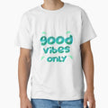 Good Vibes Only turquoise Positive and Motivational - Adult & Kids T-Shirts, Sweatshirts & Hoodies apparel design preview 1