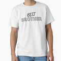 Best Brother T-Shirt - Unique Graphic Unisex - T-Shirt, Sweatshirt, Hoodie