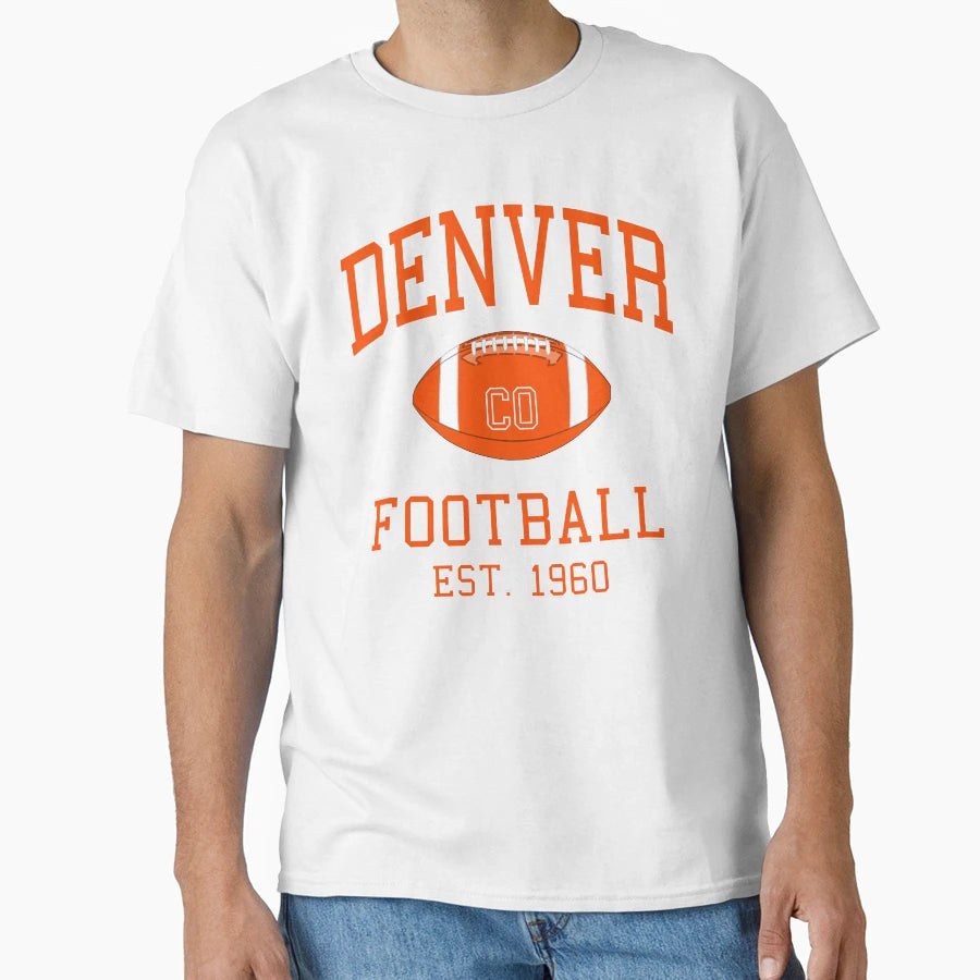 Denver Football T-Shirt - Streetwear Style Men Women - T-Shirt, Sweatshirt, Hoodie