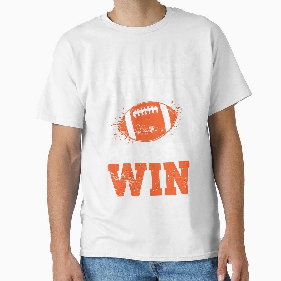We Almost Always Almost Win T-Shirt - Casual Everyday Wear for Adults - T-Shirt, Sweatshirt, Hoodie