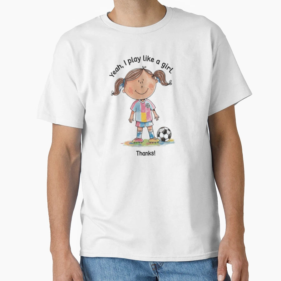 Play Like Soccer Football Funnyfits70 T-Shirt - Fun Novelty Design Unisex - T-Shirt, Sweatshirt, Hoodie