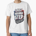 Forget The Noise I Just Wanna Step Quote Design by - Adult & Kids T-Shirts, Sweatshirts & Hoodies apparel design preview 1