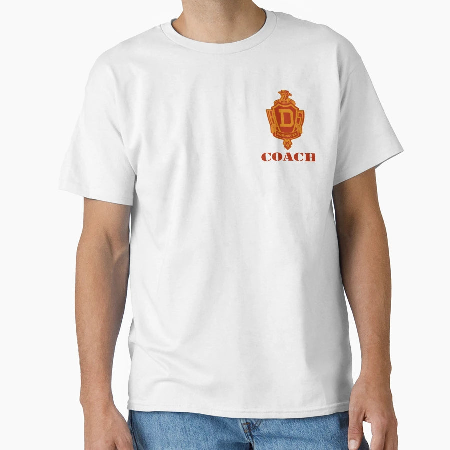 Manuel Dominguez High School Coach T-Shirt - Unique Graphic Men Women - T-Shirt, Sweatshirt, Hoodie