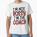 Im Not Bossy Im Coach T-Shirt - Novelty Apparel Men Women - T-Shirt, Sweatshirt, Hoodie