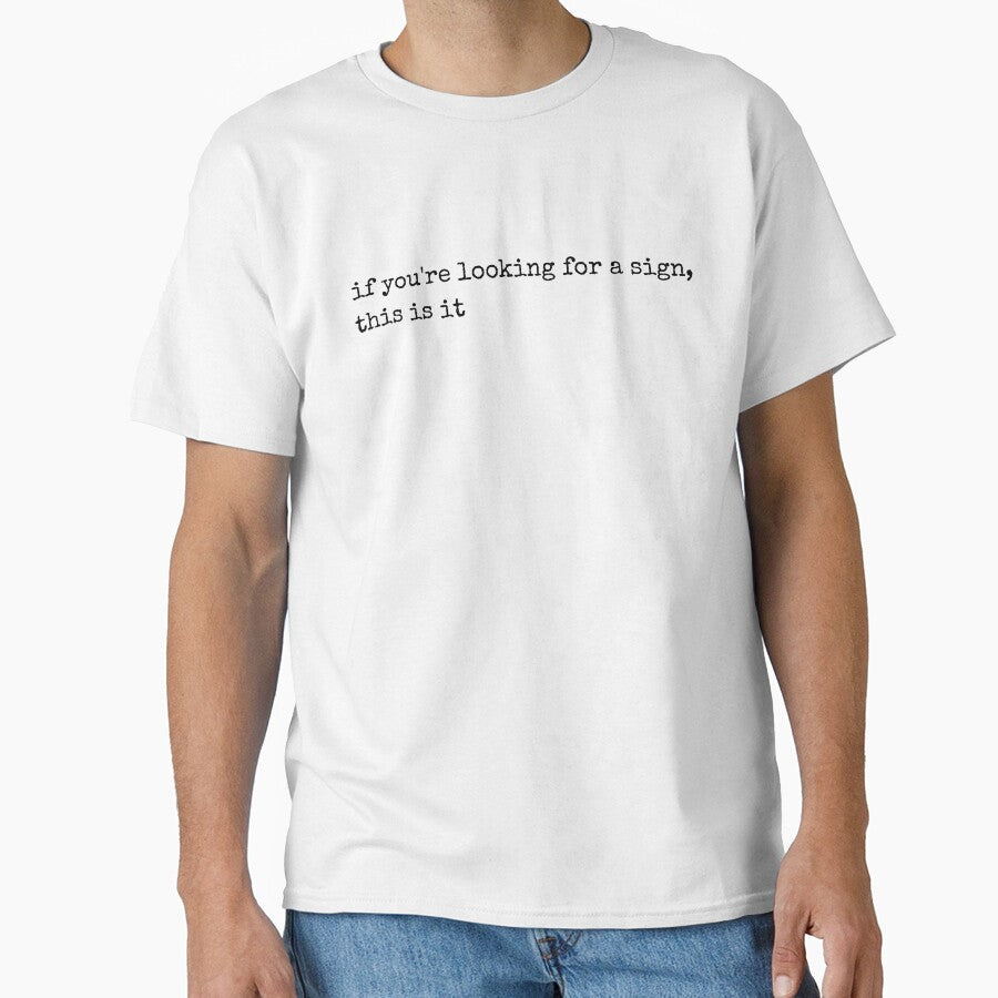 If you're looking for a sign, this is it by - Adult & Kids T-Shirts, Sweatshirts & Hoodies apparel design preview 1