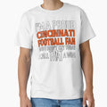 Proud Cincinnati Football Fan Didnt Cry T-Shirt - Aesthetic Graphic Unisex - T-Shirt, Sweatshirt, Hoodie
