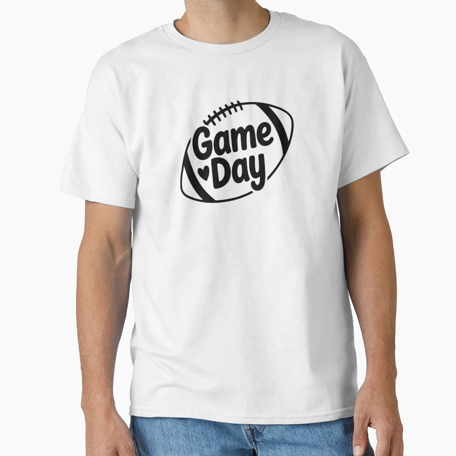 Game Day T-Shirt - Fun Novelty Design Unisex - T-Shirt, Sweatshirt, Hoodie