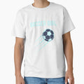 Soccer T-Shirt - Trendy Graphic Unisex - T-Shirt, Sweatshirt, Hoodie