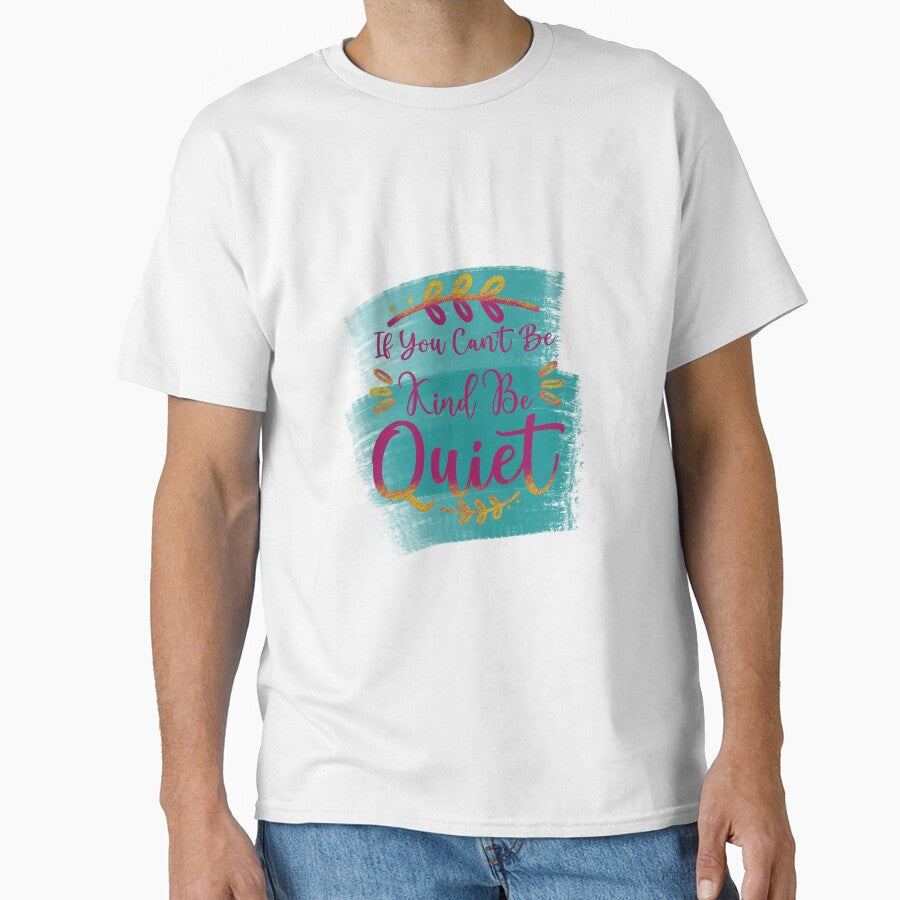 If you cant be kind quiet by pinkyfish1010 - Adult & Kids T-Shirts, Sweatshirts & Hoodies apparel design preview 1