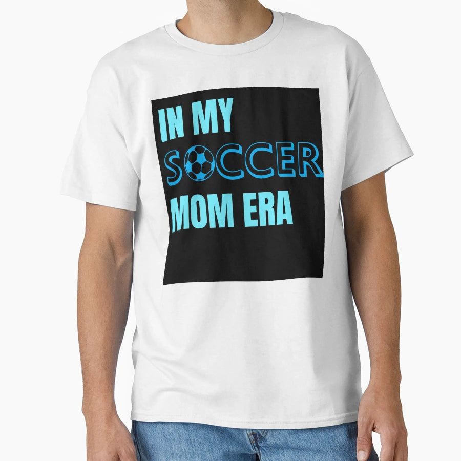 My Soccer Mom Era Blue T-Shirt - Novelty Apparel for Adults - T-Shirt, Sweatshirt, Hoodie