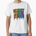 Equality Needs No Excuse Bold Pride Typography by - Adult & Kids T-Shirts, Sweatshirts & Hoodies apparel design preview 1
