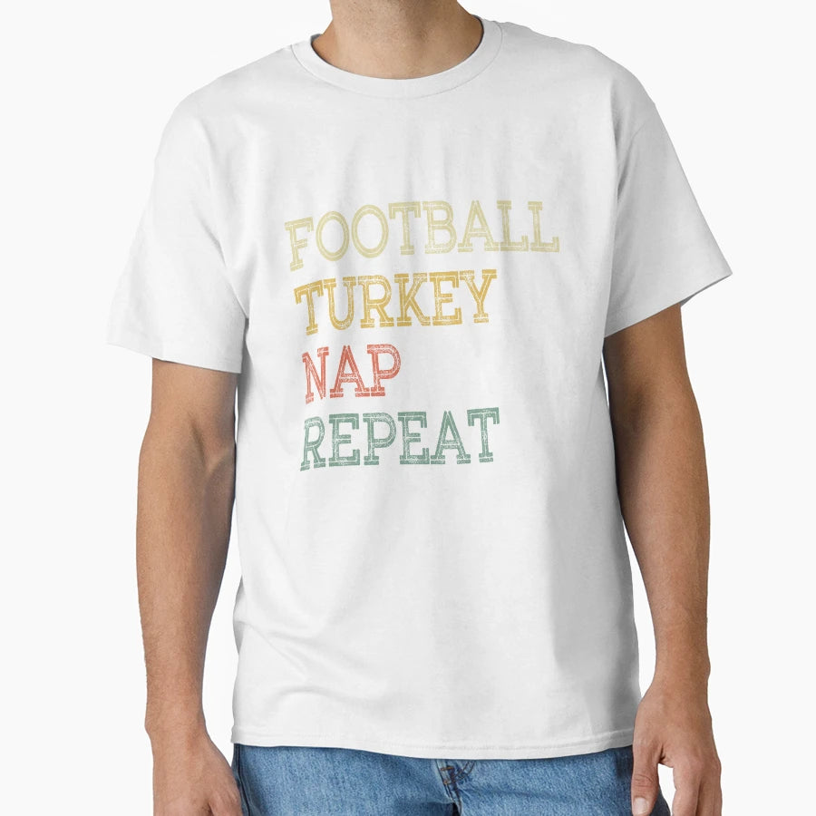 Football Turkey Nap Repeat Funny T-Shirt - Minimalist Print Men Women - T-Shirt, Sweatshirt, Hoodie