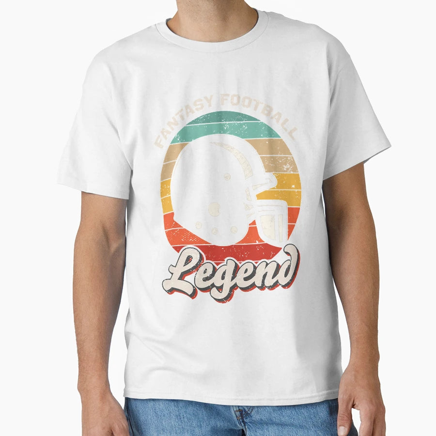 Fantasy Football Legend T-Shirt - Fun Novelty Design Men Women - T-Shirt, Sweatshirt, Hoodie