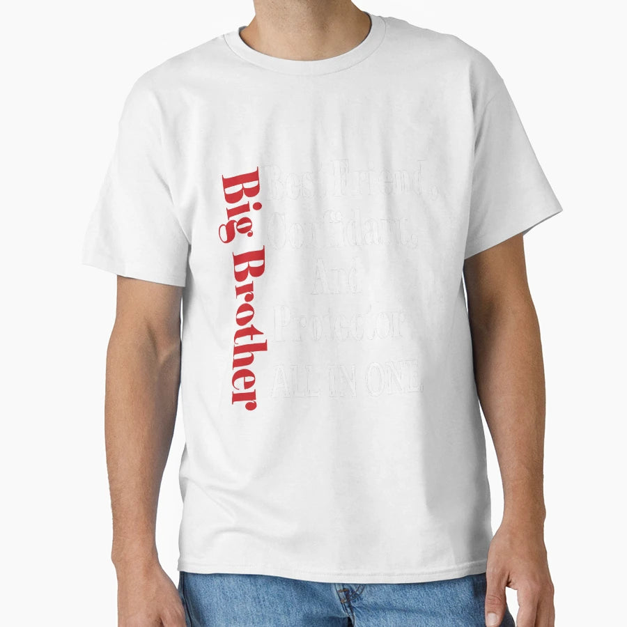 Funny Big Brother T-Shirt - Unique Graphic Men Women - T-Shirt, Sweatshirt, Hoodie