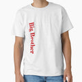 Funny Big Brother T-Shirt - Unique Graphic Men Women - T-Shirt, Sweatshirt, Hoodie