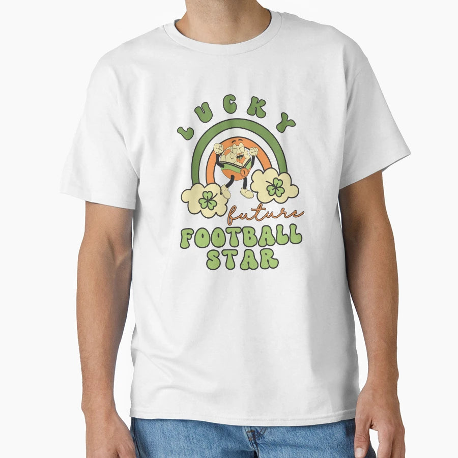Lucky Future Football Star St Patricks T-Shirt - Streetwear Style Unisex - T-Shirt, Sweatshirt, Hoodie