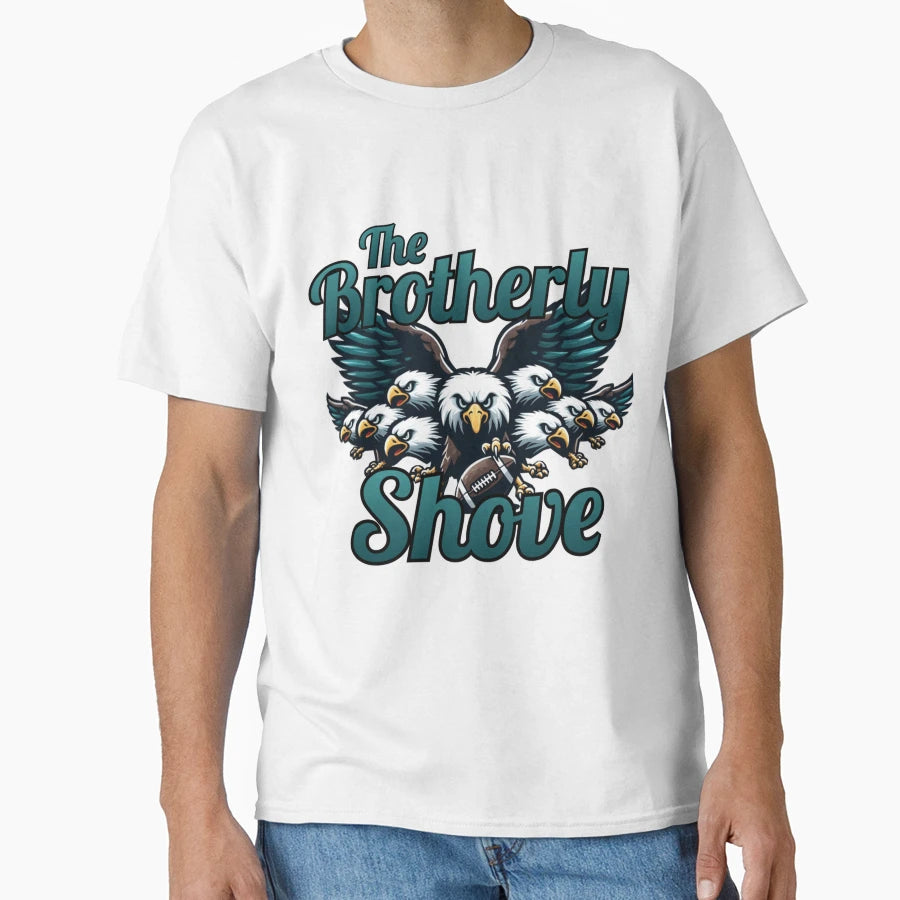 Philadelphia Brotherly Shove T-Shirt - Custom Art Print Men Women - T-Shirt, Sweatshirt, Hoodie