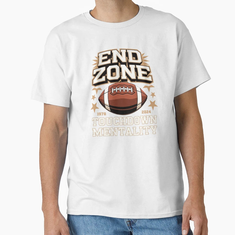 End Zone Mentality T-Shirt - Aesthetic Graphic Men Women - T-Shirt, Sweatshirt, Hoodie