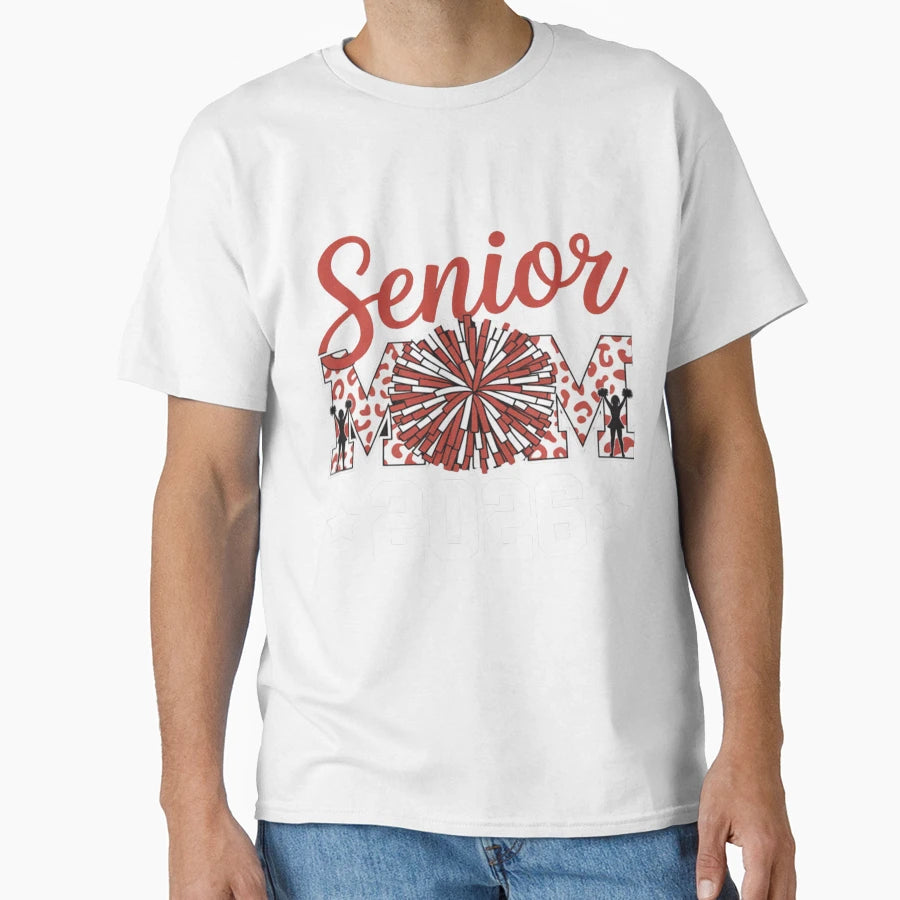 Cheer Senior Mom 2026 T-Shirt - Casual Everyday Wear Men Women - T-Shirt, Sweatshirt, Hoodie