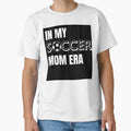 My Soccer Mom Era T-Shirt - Trendy Graphic for Adults - T-Shirt, Sweatshirt, Hoodie