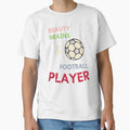 Beauty Brains Football Player T-Shirt - Minimalist Print Men Women - T-Shirt, Sweatshirt, Hoodie